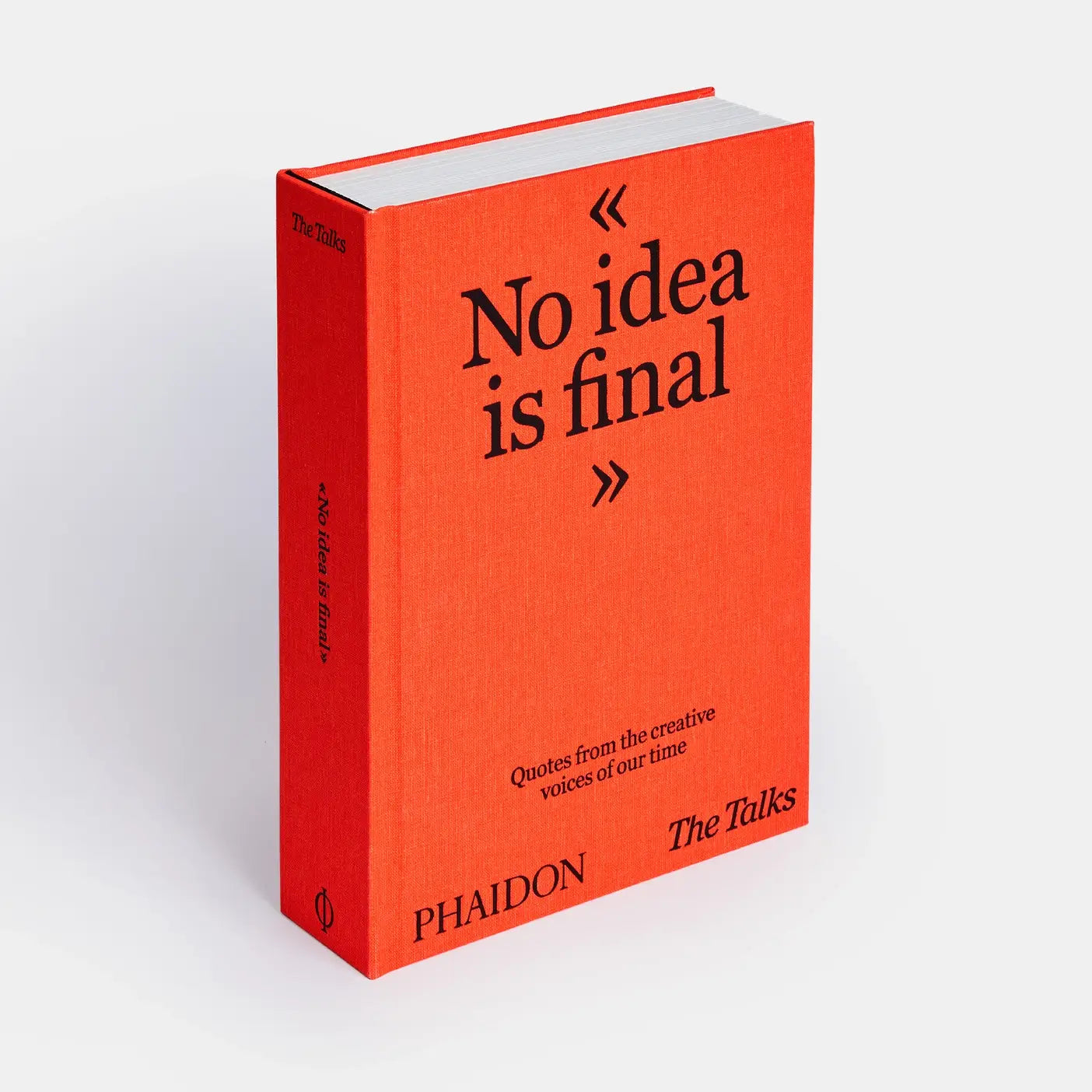 Talks - No Idea Is Final: Creative Voices Quotes