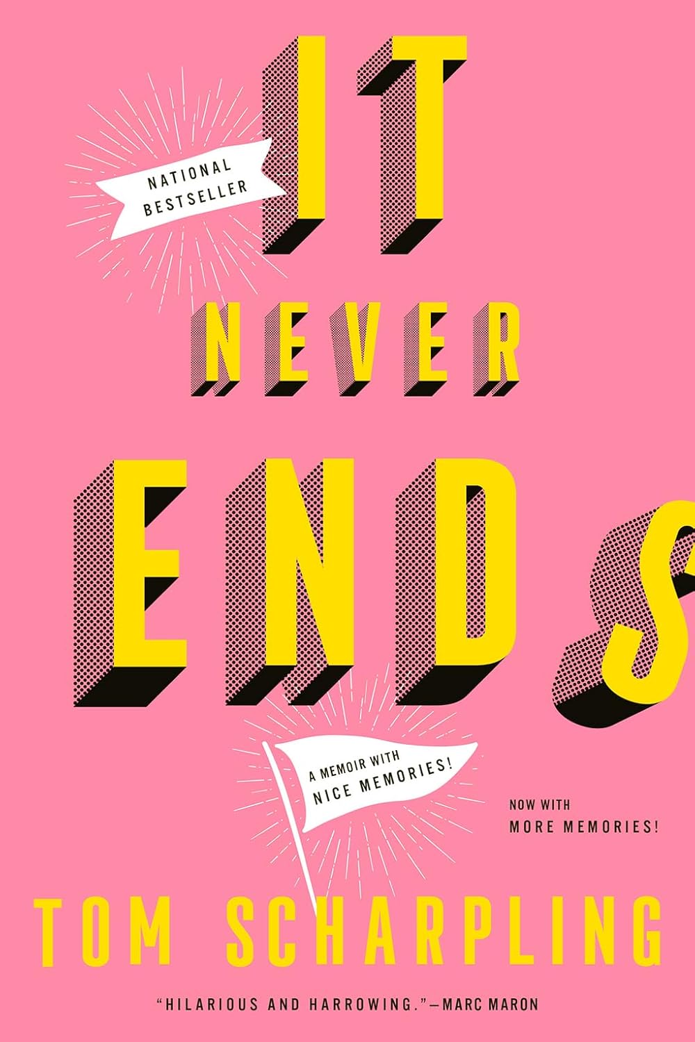 It Never Ends: A Memoir with Nice Memories! | Tom Scharpling