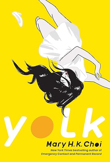 Yolk | Mary H. K. Choi