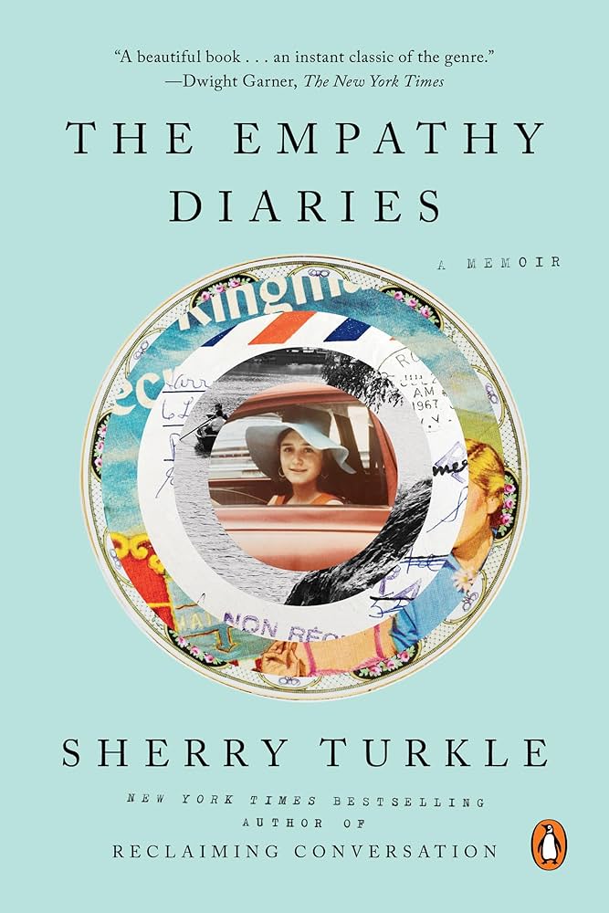 The Empathy Diaries: A Memoir | Sherry Turkle