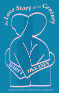 The Love Story of the Century | Marta Tikkanen