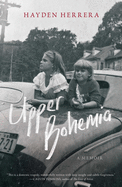 Upper Bohemia: A Memoir | Hayden Herrara