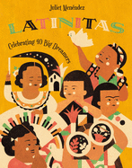 Latinitas: Celebrating 40 Big Dreamers | Juliet Menéndez