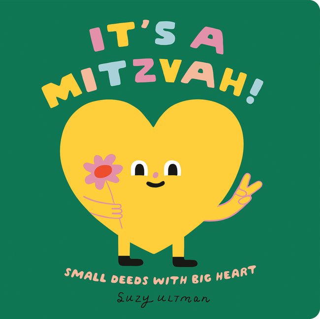 It's a Mitzvah!: Small Deeds with Big Heart