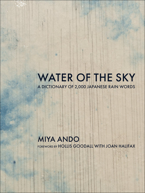 Water of the Sky: A Dictionary of 2,000 Japanese Rain Words - Ingram