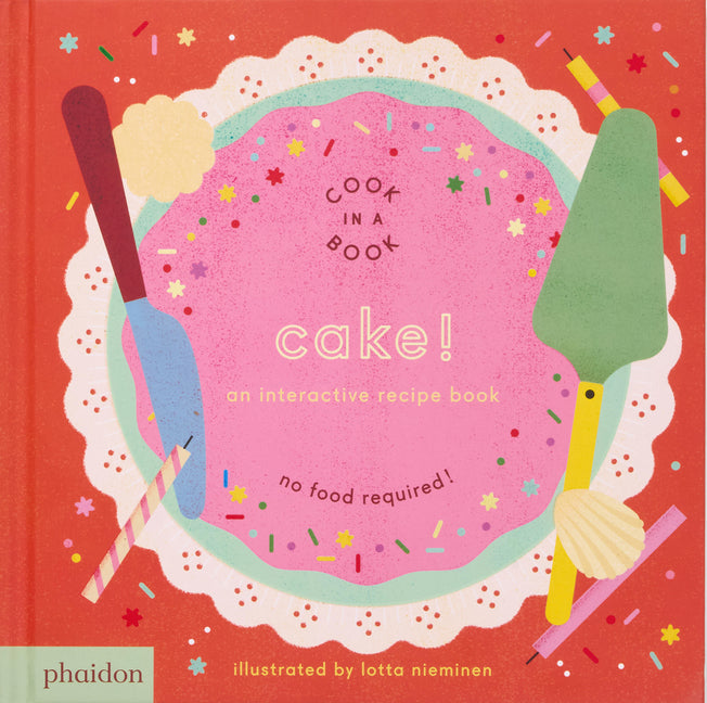 Cake!: An Interactive Recipe Book - Ingram