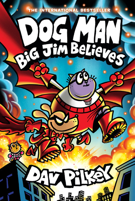 Dog Man: Big Jim Believes: A Graphic Novel (Dog Man #14): From the Creator of Captain Underpants