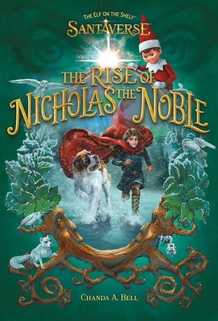The Elf on the Shelf Santaverse: The Rise of Nicholas the Noble