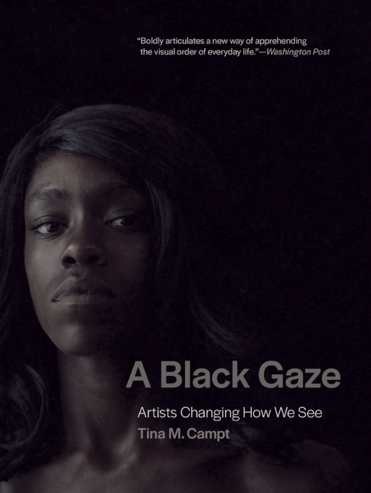 A Black Gaze | Tina M. Campt