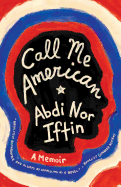 Call Me American: A Memoir | Abdi Nor Iftin