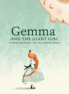Gemma and the Giant Girl | Sara O'Leary