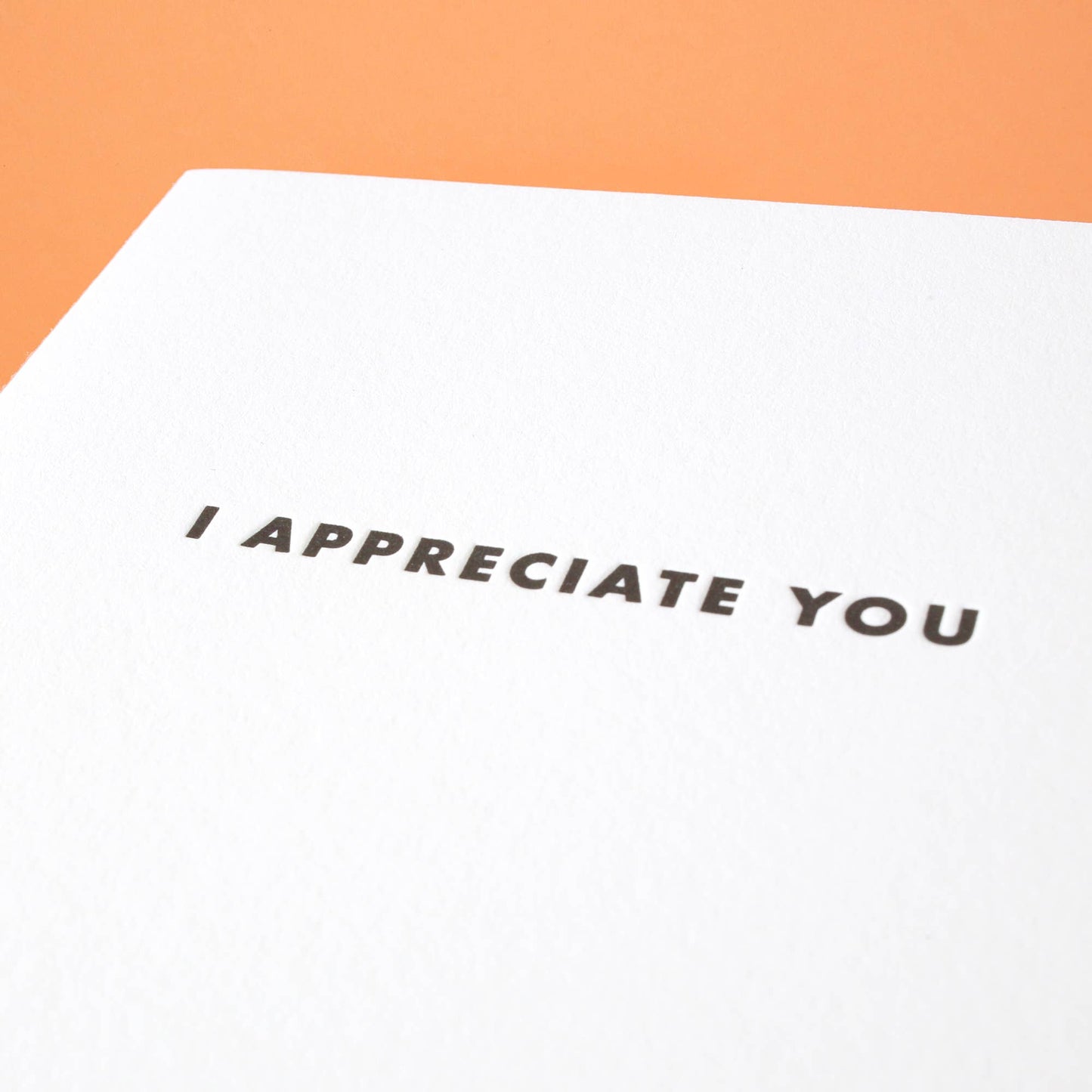 I Appreciate You - Greeting Card