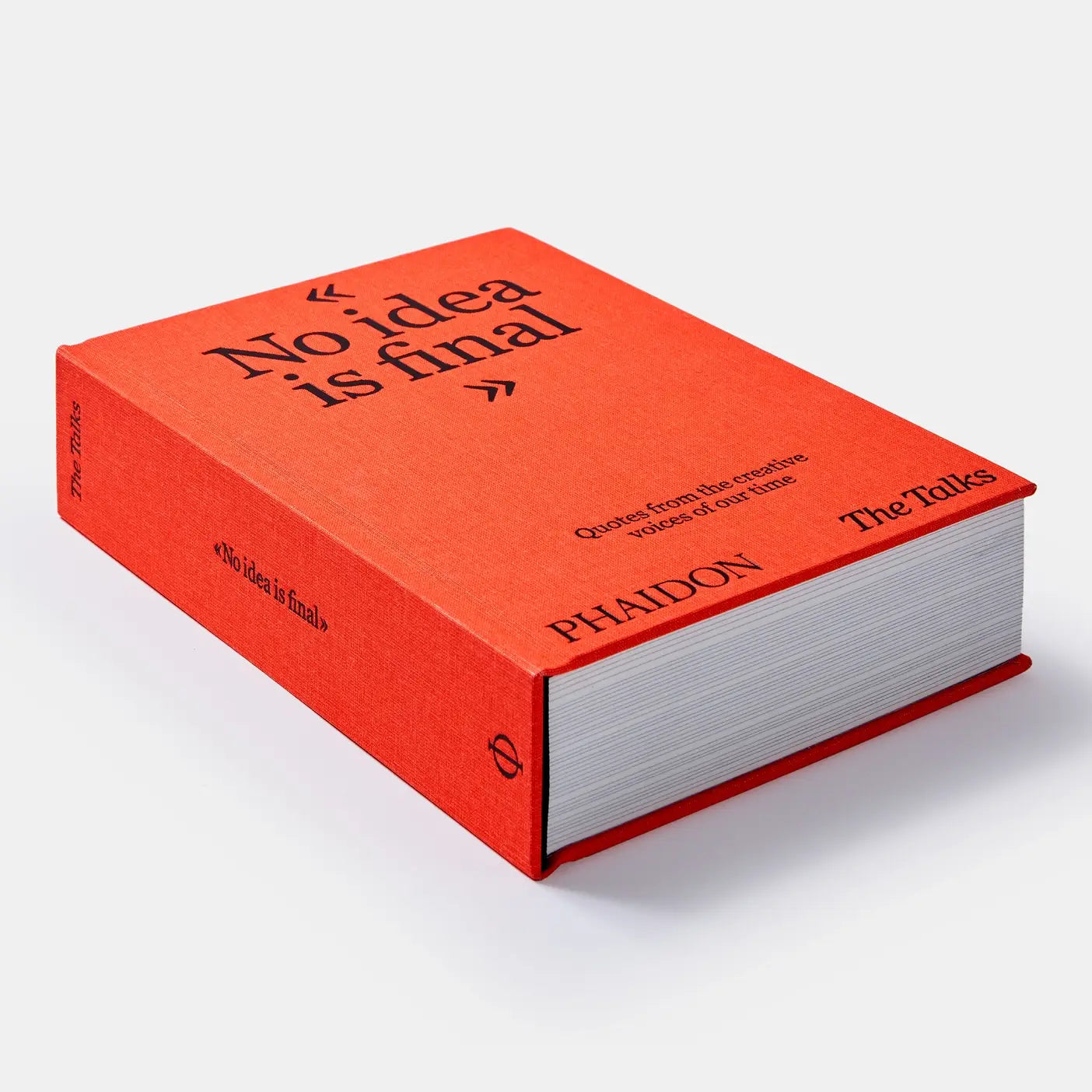 Talks - No Idea Is Final: Creative Voices Quotes
