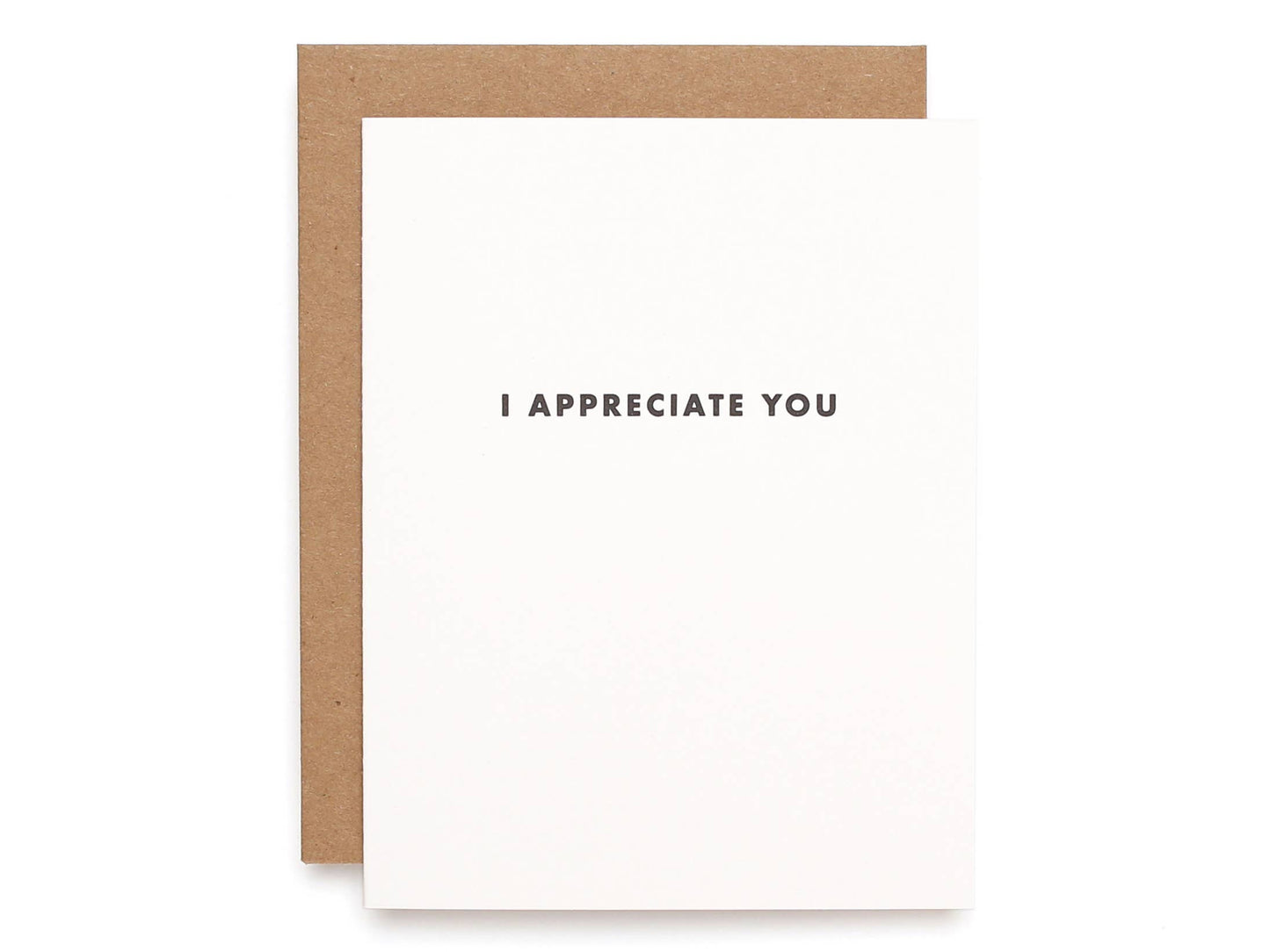 I Appreciate You - Greeting Card