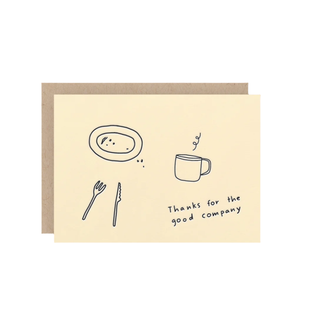 Thanks For The Good Company Letterpress Greeting Card
