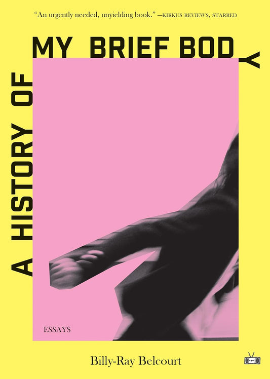 A History of My Brief Body | Billy Ray Belcourt