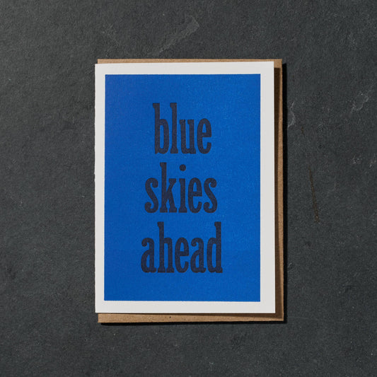 Blue Skies Ahead Card