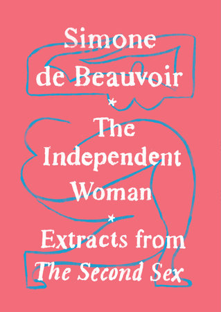 The Independent Woman | Simone De Beauvoir