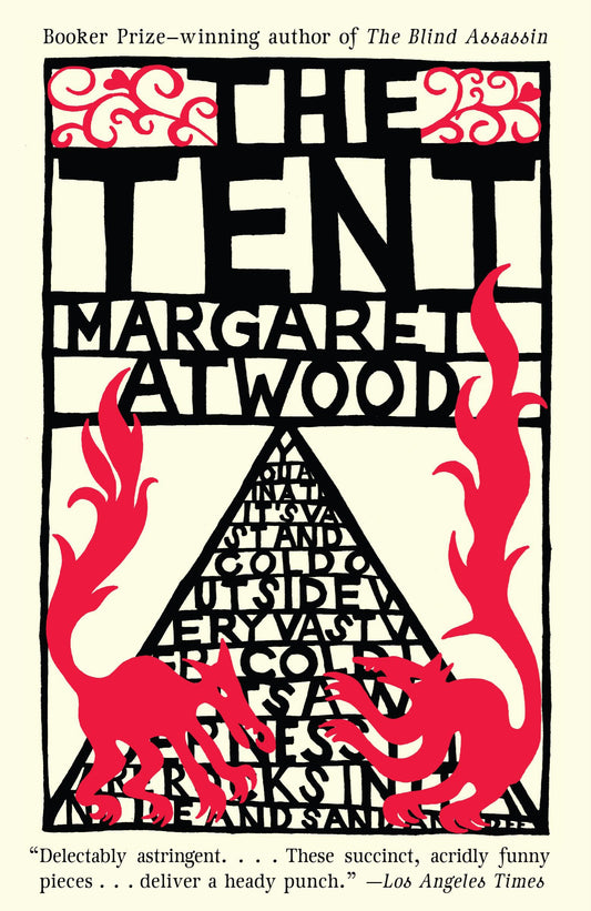 The Tent | Atwood, Margaret