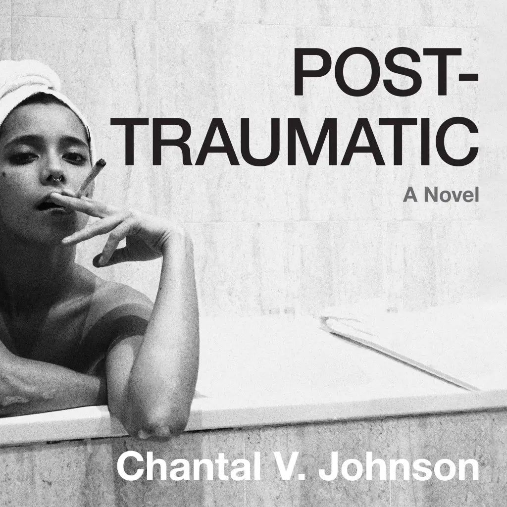 Post-Traumatic | Chantal V. Johnson