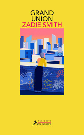 Grand Union/Grand Union | Zadie Smith