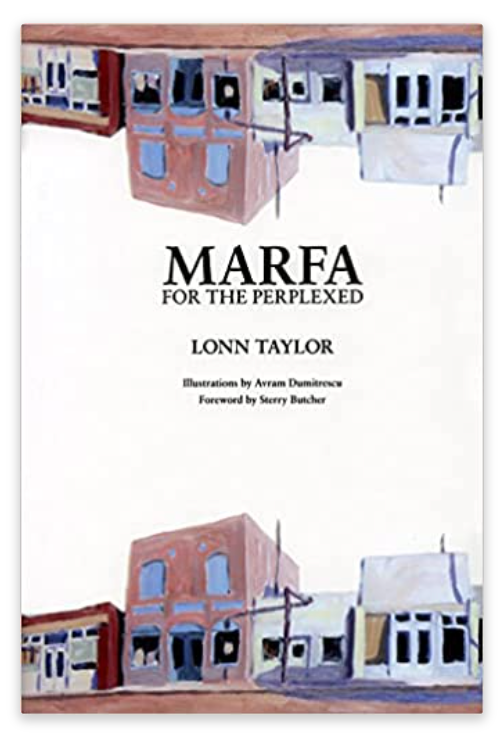Marfa for the Perplexed | Lonn Taylor