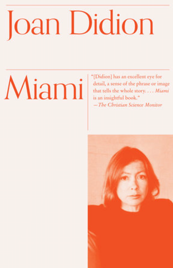 Miami | Didion, Joan