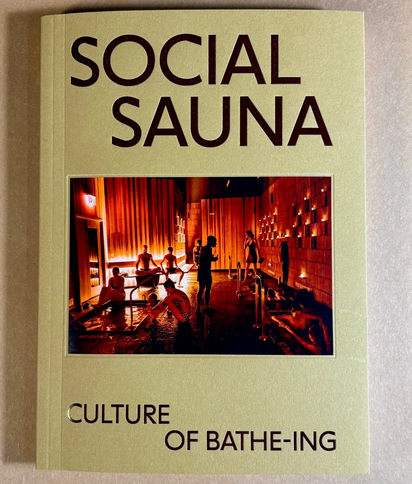 Social Sauna: Culture of Bathe-ing