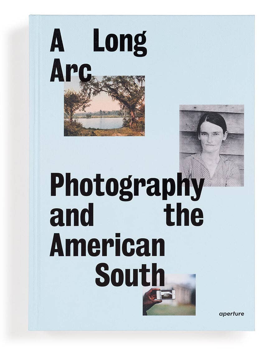 A Long Arc: Photography and the American South