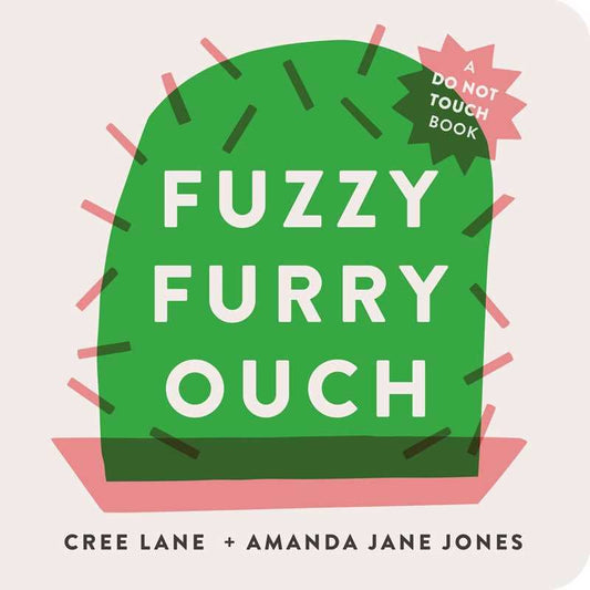 Fuzzy Furry Ouch | Jones, Amanda Jane and Cree Lane