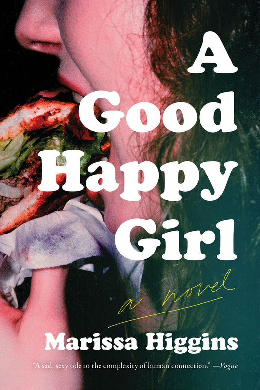 A Good Happy Girl (Paperback) | Higgins, Marissa