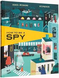 How to Be a Spy