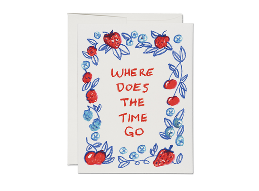 Where Does The Time Go Berry Card | Red Cap Cards