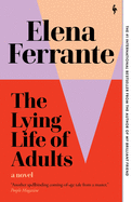 The Lying Life of Adults: A Novel | Elena Ferrante