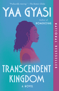 Transcendant Kingdom | Yaa Gyasi
