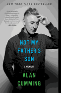 Not My Father's Son: A Memoir | Alan Cumming