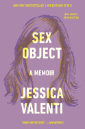 Sex Object: A Memoir | Jessica Valenti