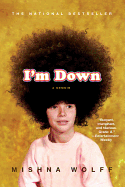 I'm Down: A Memoir | Mishna Wolff