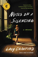 Notes on a Silencing: A Memoir | Lucy Crawford