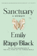 Sanctuary: A Memoir | Emily Rapp Black