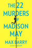 The 22 Murders of Madison May | Max Barry