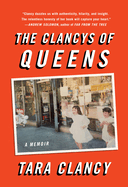 The Clancys of Queens: A Memoir | Tara Clancy
