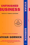Unfinished Business: Notes of a Chronic Re-Reader | Vivian Gornick