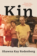 Kin: A Memoir | Shawna Kay Rodenberg