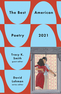 The Best American Poetry 2021 (Best American Poetry) | Tracy K. Smith