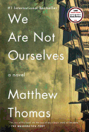 We Are Not Ourselves | Matthew Thomas