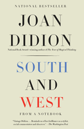 South and West: From a Notebook | Joan Didion