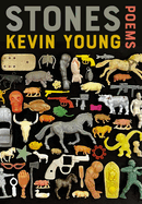 Stones (Poems) | Kevin Young