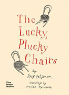 The Lucky, Plucky Chairs | Rolf Fehlbaum
