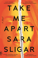 Take Me Apart | Sara Sligar